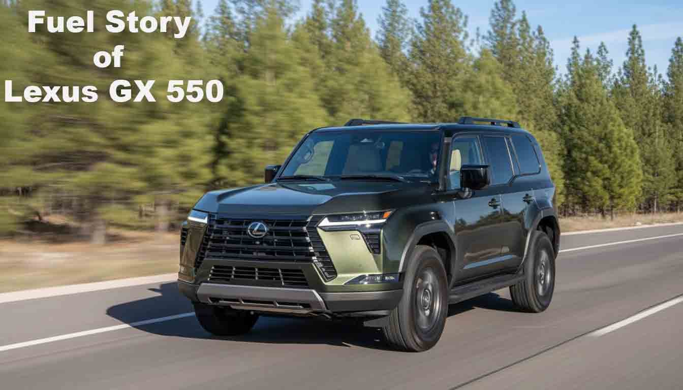 Fuel Story of Lexus GX 550
